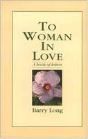 Barry Long - To Woman in Love - 9780950805085 - V9780950805085