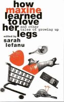 Hilary Bailey - How Maxine Learned to Love Her Legs - 9780951587744 - KKD0000994