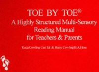 Keda Cowling - Toe by Toe: Highly Structured Multi-Sensory Reading Manual for Teachers and Parents - 9780952256403 - V9780952256403