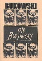 Bukowski - Bukowski on Bukowski - 9780953523108 - V9780953523108