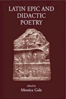 Monica R. Gale (Ed.) - Latin Epic and Didactic Poetry - 9780954384562 - V9780954384562
