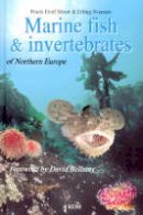 Frank Emil Moen - Marine Fish & Invertebrates/North.Europe - 9780954406028 - V9780954406028
