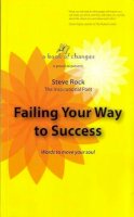 Steve Rock - Failing Your Way to Success - 9780954653149 - V9780954653149