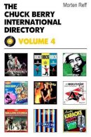 Morten Reff - Chuck Berry International Directory - 9780954706890 - V9780954706890