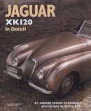 Anders Ditlev Clausager - Jaguar XK120 in Detail - 9780954998103 - V9780954998103