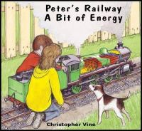 Christopher Vine - Peters Railway a Bit of Energy - 9780955335976 - V9780955335976