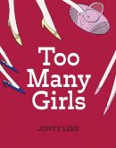 Jonty Lees - Too Many Girls - 9780955432262 - V9780955432262