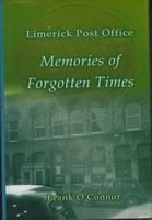 Frank O'Connor - Limerick Post Office:  Memories of Forgotten Times - 9780955590801 - 9780955590801
