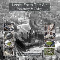 J D Smith - Leeds from the Air - 9780955726514 - V9780955726514