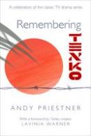 Andy Priestner - Remembering Tenko - 9780956100078 - V9780956100078