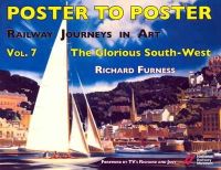 Richard Furness - Railway Journeys in Art: Volume 7: The Glorious South-West - 9780956209269 - V9780956209269