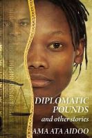 Ama Ata Aidoo - Diplomatic Pounds & Other Stories - 9780956240194 - V9780956240194