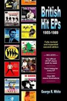 George R White - British Hit EPs: 1955-1989 - 9780956267962 - V9780956267962