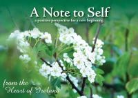 Maureen Cahalan - A Note to Self: A Positive Perspective for a New Beginning from the Heart of Ireland - 9780956375926 - KIN0035081