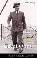 Waring, Tony - Eddie Waring - the Great Ones and Other Writings - 9780956478726 - V9780956478726