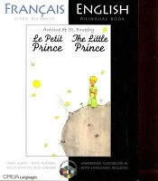 Antoine De Saint-Exupery - The Little Prince: A French/English Bilingual Reader (English and French Edition) - 9780956721594 - V9780956721594
