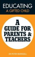 Peter Marshall - Educating a Gifted Child - 9780956978479 - V9780956978479