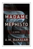 A M Bakalar - Madame Mephisto - 9780957132603 - V9780957132603