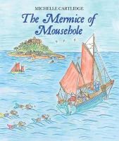 Michelle Cartlidge - The Mermice of Mousehole - 9780957256040 - V9780957256040