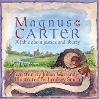 Julian Warrender - Magnus Carter: A Fable About Justice and Liberty - 9780957473027 - V9780957473027