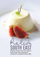 Relish - Relish South East: Original Recipes from the Region's Finest Chefs and Restaurants 2015 - 9780957537071 - V9780957537071