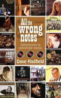 David Hadfield - All the Wrong Notes - 9780957559363 - V9780957559363