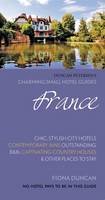 Fiona Duncan - France (Charming Small Hotel Guides) - 9780957575974 - V9780957575974