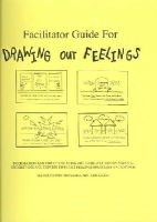 Marge Eaton Heegaard - Facilitator Guide for Drawing Out Feelings - 9780962050251 - V9780962050251