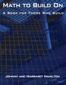Johnny Hamilton - Math to Build On - 9780962419713 - V9780962419713