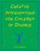 L Lowenstein - Creative Interventions for Children of Divorce - 9780968519936 - V9780968519936