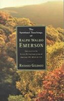 Richard Geldard - The Spiritual Teachings of Ralph Waldo Emerson - 9780970109736 - KKD0013026