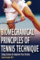 Duane V. Knudson - Biomechanical Principles of Tennis Technique - 9780972275941 - V9780972275941