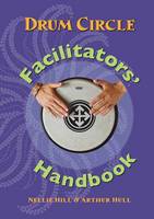 Nellie Hull - Drum Circle Facilitators' Handbook - 9780972430746 - V9780972430746