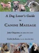 Jody Chiquoine - A Dog Lover's Guide to Canine Massage - 9780972919173 - V9780972919173
