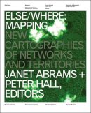 Janet Abrams - Else/Where: Mapping  New Cartographies of Networks and Territories - 9780972969628 - V9780972969628