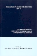 Poul Holm (Ed.) - The Exploited Seas. New Directions for Marine Environmental History.  - 9780973007312 - V9780973007312