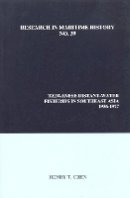 Henry T. Chen - Taiwanese Distant-Water Fisheries in Southeast Asia, 1936-1977 - 9780973893496 - V9780973893496