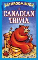 Angela Murphy - Bathroom Book of Canadian Trivia - 9780973911602 - V9780973911602