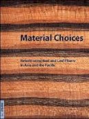 Roy W. Hamilton (Ed.) - Material Choices - 9780974872988 - V9780974872988
