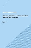Bruce Holsinger - Neomedievalism, Neoconservatism and the War on Terror - 9780976147596 - V9780976147596