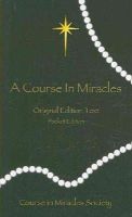 Helen Schucman - Course in Miracles: Original Edition Text - Pocket - 9780976420057 - V9780976420057