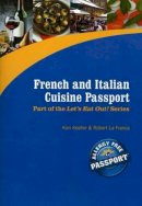 Kim Koeller - French and Italian Cuisine Passport - 9780976484530 - V9780976484530