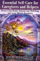 Howard Brockman - Essential Self-Care for Caregivers & Helpers - 9780976646945 - V9780976646945