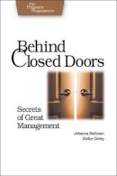 Joanna Rothman - Behind Closed Doors: Secrets of Great Management (Pragmatic Programmers) - 9780976694021 - V9780976694021
