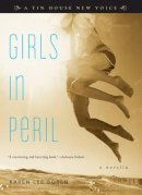 Karen Lee Boren - Girls in Peril: A Novella (A Tin House New Voice) - 9780977312726 - KST0018267