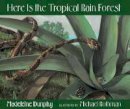 Madeleine Dunphy - Here Is the Tropical Rain Forest - 9780977379514 - V9780977379514