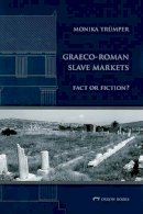 Monika Truemper - Graeco-Roman Slave Markets - 9780977409488 - V9780977409488