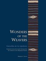 Deborah C. Slaney - Wonders of the Weavers/Maravillas de los tejedores: Nineteenth-Century Rio Grande Weavings from the Collection of the Albuquerque Museum - 9780977991044 - V9780977991044
