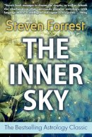 Steven Forrest - The Inner Sky: How to Make Wiser Choices for a More Fulfilling Life - 9780979067716 - V9780979067716