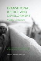Pablo De Greiff - Transitional Justice and Development – Making Connections - 9780979077296 - V9780979077296